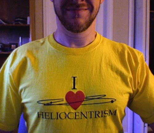 Picture of me wearing my I Love Heliocentrism t-shirt